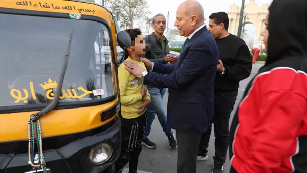 محافظ القاهرة يوجه بالتحفظ على مركبات التوكتوك التى يقودها أطفال بميدان حدائق القبة