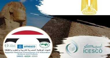 الإيسيسكو تعلن رسميا إدراج مواقع مصرية جديدة على قائمة التراث في العالم الإسلامي